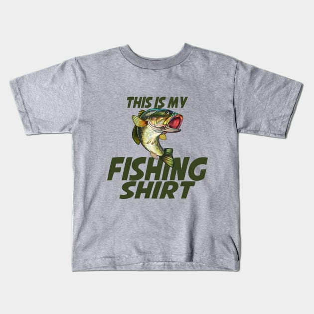 This is my fishing shirt with Bass fish Kids T-Shirt by MonarchGraphics